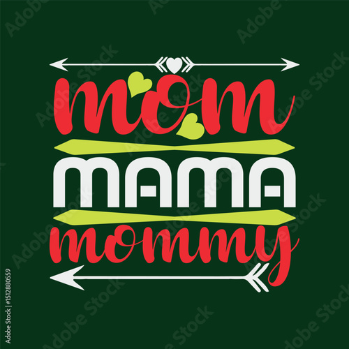 Mom mama mommy