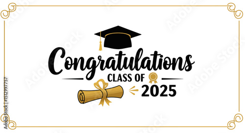 Congratulations class of 2025 with graduation cap diploma and elegant border design