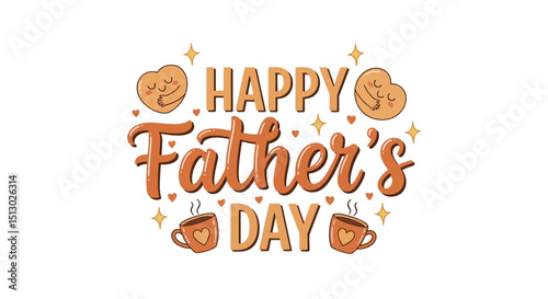 Happy Fathers Day greeting card with hearts stars and coffee cups design