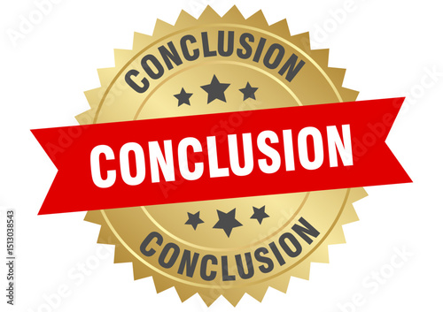 conclusion. conclusion round red and gold label isolated on transparent background