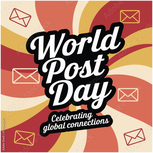 Celebrating postal services worldwide, connecting people, delivering messages, bridging global distances daily.