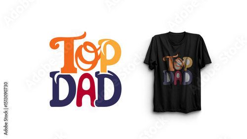 Top Dad text design t shirt