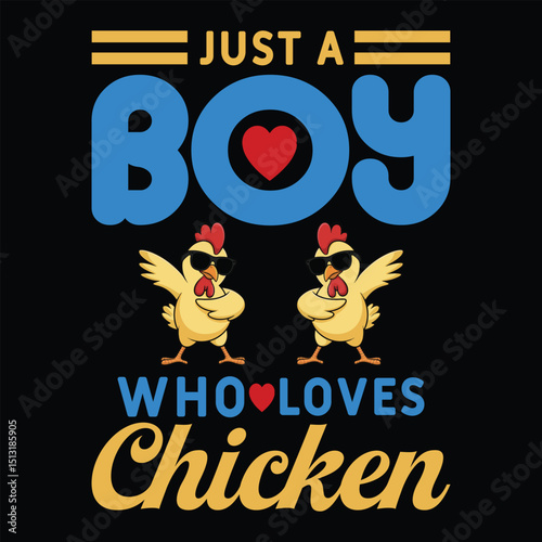 
"Just a Boy Who Loves Chicken" - Cool Sunglasses Chicken Lover T-Shirt Design