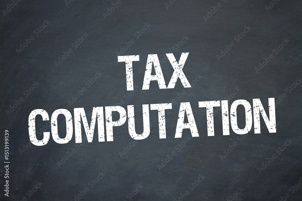 Obraz premium Tax computation 