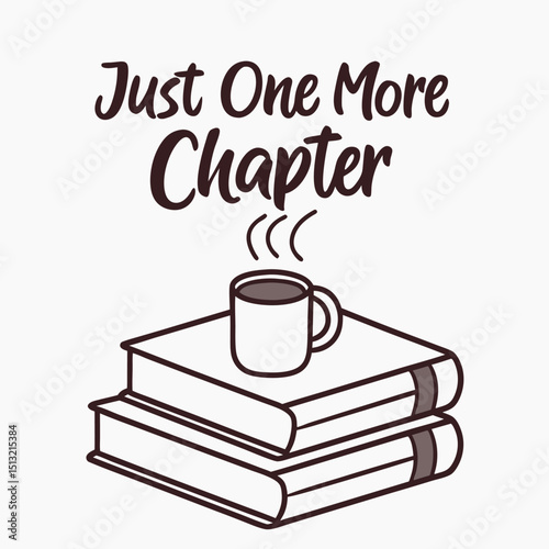 Hot coffee steaming on stacked books with 'Just One More Chapter' text overlay