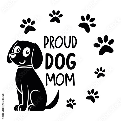 Monochrome dog sits beside proud dog mom lettering with paw print accents