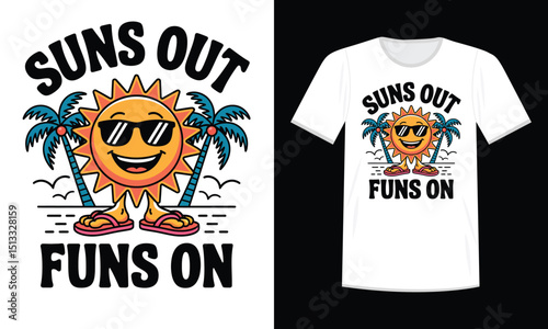 Fun Summer Cartoon T-Shirt Design – Suns Out Funs On with Happy Sun