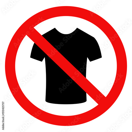 No T-shirt icon sign, No Shirt icon sign, T-shirt prohibition sign.Vector illustration design.