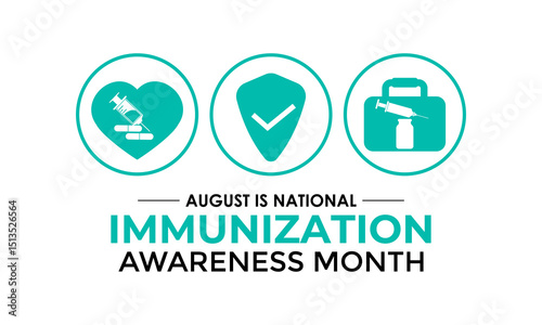 August Is National Immunization Awareness Month Protect Your Health with Vaccination. Medical concept. Stethoscope, Shield, syringe, heart, medicine, virus. Banner poster, flyer and background design.