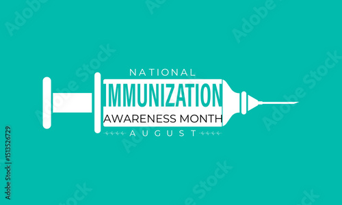 August Is National Immunization Awareness Month Protect Your Health with Vaccination. Medical concept. Stethoscope, Shield, syringe, heart, medicine, virus. Banner poster, flyer and background design.
