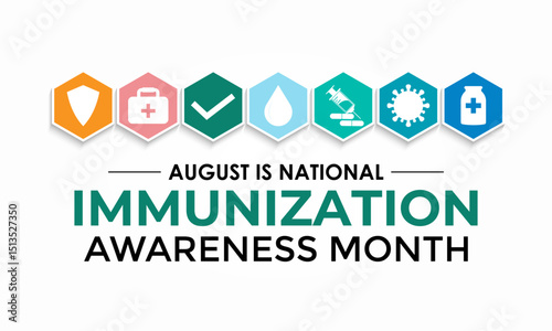 August Is National Immunization Awareness Month Protect Your Health with Vaccination. Medical concept. Stethoscope, Shield, syringe, heart, medicine, virus. Banner poster, flyer and background design.