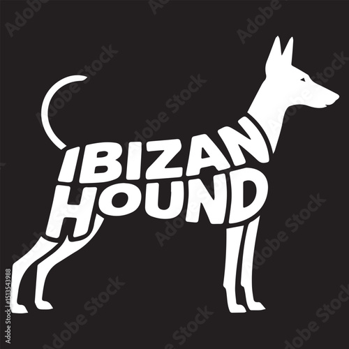 Ibizan Hound Dog illustration Vector, Dog Breed Typography Silhouette Design, Dog silhouette with text Name inside Clipart
