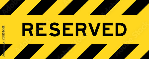 Yellow and black color with line striped label banner with word reserved