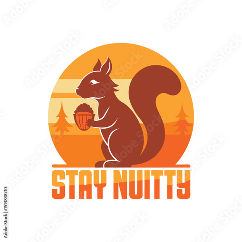 Stay Nutty Adorable Squirrel Illustration with Sunset Background