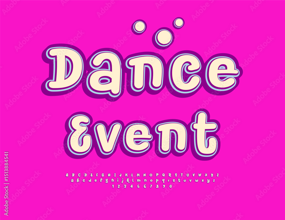 Vector Festive emblem Dance Event. Cute Children Font. Joyful Alphabet Letters and Numbers set. Vector Festive emblem Dance Event. Cute Children Font. Joyful Alphabet Letters and Numbers set.