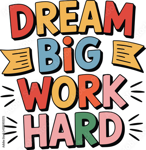 Colorful Typography Design Dream Big Work Hard on Black Background Motivational Poster for Success and Achievement Inspiration