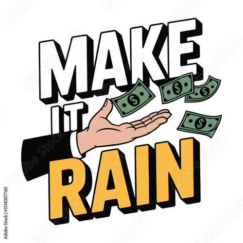 Make It Rain Hand Throwing Money T Shirt Design