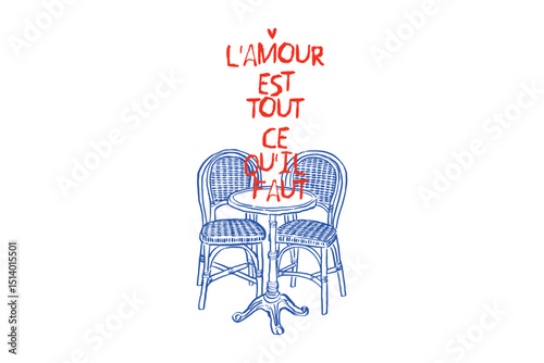 L'Amour Est Tout Ce Qu’il Faut – Love Quote with Bistro Chairs