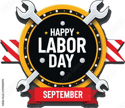Happy Labor Day Celebration: A festive emblem proudly announces "Happy Labor Day" on a vibrant banner.
