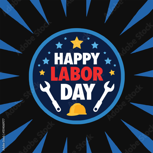 Labor Day Celebration Graphic: This vibrant graphic conveys the essence of Labor Day. The image shows stars and tools on the dark background.