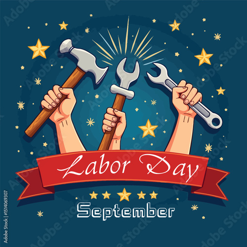 Labor Day Illustration: Commemorating Labor Day with a vibrant illustration, featuring hands holding tools against a backdrop of stars and a banner.