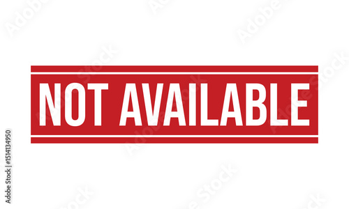 Not Available Rubber Stamp Seal Vector