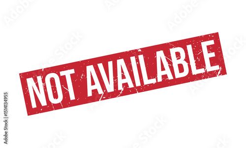 Not Available Rubber Stamp Seal Vector