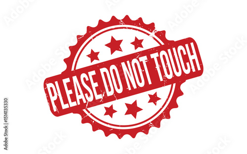 Please Do Not Touch rubber grunge stamp seal vector