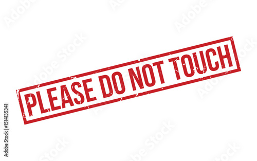 Please Do Not Touch Rubber Stamp Seal Vector
