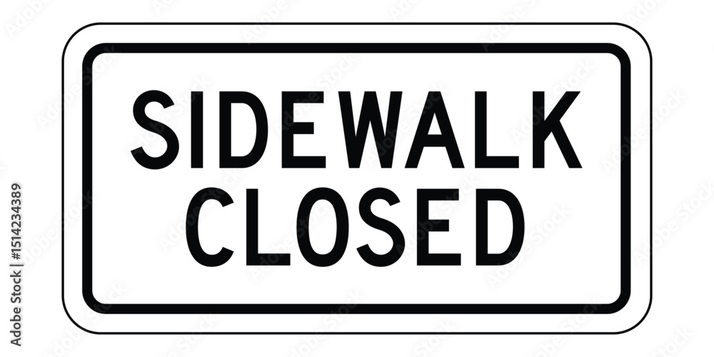 Download a Sidewalk Closed sign high-quality stock image, ideal for construction sites, maintenance zones, and pedestrian safety signage Download a Sidewalk Closed sign high-quality stock image, ideal for construction sites, maintenance zones, and pedestrian safety signage