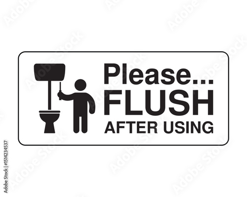 Download High-Quality Stock Image of FLUSH AFTER USING Sign