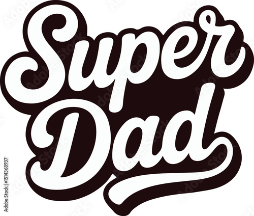 Super dad typography design for fathers day . illustrator design art