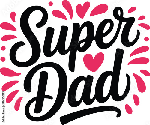 Super dad typography design happy fathers day design illustrator
