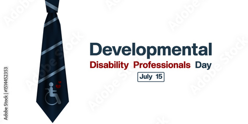15 July Is Developmental Disability Professionals Day. Tie and people. Great for posters, banners and social media. White background. 