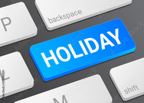 Close Up Holiday Button on Laptop or Computer Keyboard for Vacation, Travel, and 3D Celebration Illustration