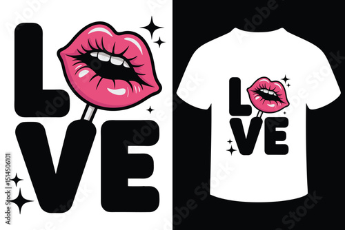  Love T-Shirt Design with Pink Lips Sucking Lollipop