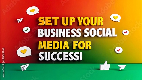 Motivational social media business setup message with colorful background and 3D icons
