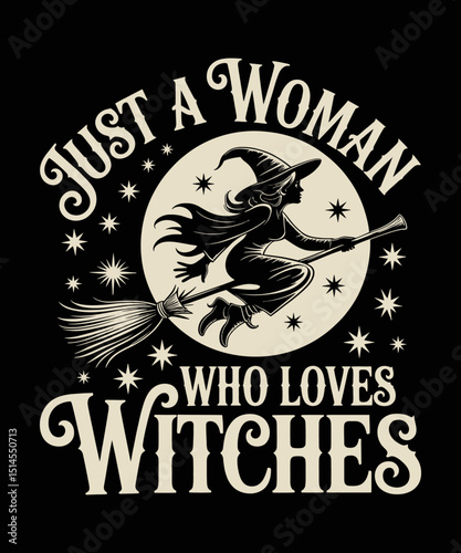  Just A Girl Who Loves Witches Halloween t-shirt Design, Funny Halloween Party T-Shirt , Halloween t shirt design template , 