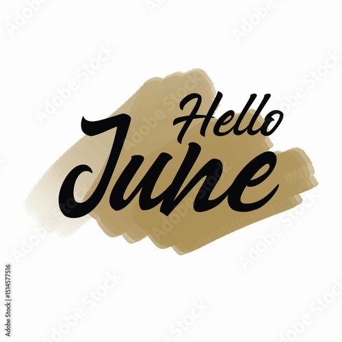 Hello June text typography. Beautiful hand written text with gold brush background. Simple, elegant, and decorative font for poster, sticker, print, asset, design