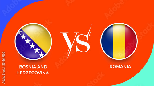  Bosnia and Herzegovina vs Romania flag in circle for UEFA PRELIMINARY and sports banner. vector illustrator