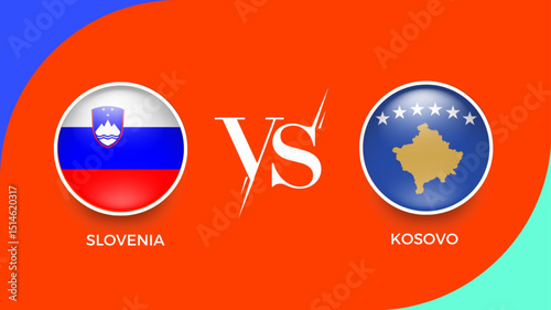  SLOVENIA vs Kosovo flag in circle for UEFA PRELIMINARY and sports banner. vector illustrator