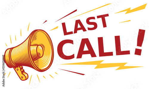 Last call - advertising sign with megaphone