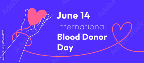 International Blood Donor Day, June 14, promoting banner with text. Stylized illustration of hand holding heart, symbolizes blood donation. A red tube wraps around the arm and forms a heart shape