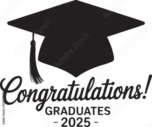 Congratulations Graduates 2025 Silhouette Graduation Cap