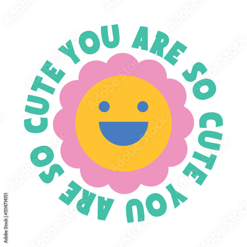 you are so cute lettering. vector illustration