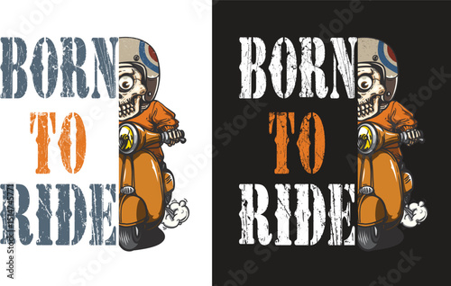 Vintage Born to ride t-shirt design