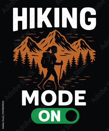 Hiking Mode On Typography Design – Mountain and Forest Adventure Graphic with Hiker Silhouette