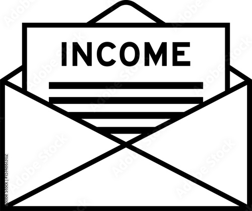 Envelope and letter sign with word income as the headline