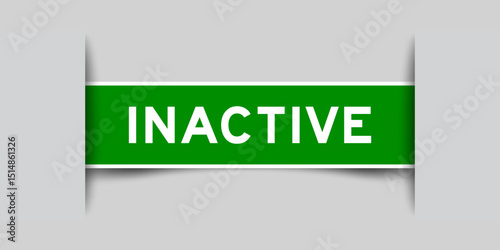 Green color square shape sticker label with word inactive inserted in gray background