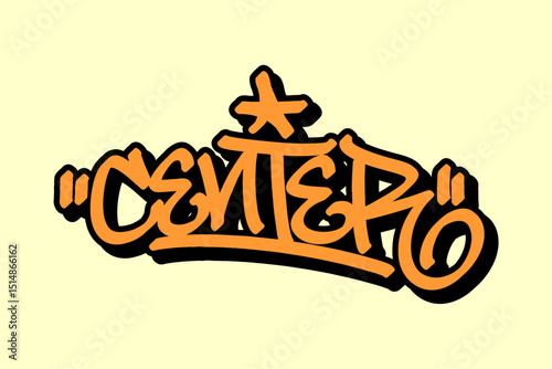Graffiti tag “Center” in orange with black outline on yellow background. Bold street art, ideal for basketball center role and powerful urban sports designs.